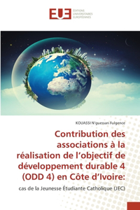 Contribution des associations à la réalisation de l'objectif de développement durable 4 (ODD 4) en Côte d'Ivoire
