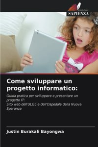 Come sviluppare un progetto informatico