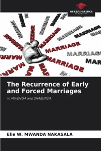 Recurrence of Early and Forced Marriages