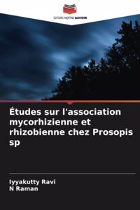 Études sur l'association mycorhizienne et rhizobienne chez Prosopis sp