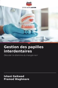 Gestion des papilles interdentaires