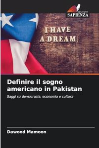 Definire il sogno americano in Pakistan