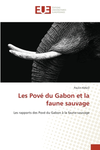 Les Pové du Gabon et la faune sauvage