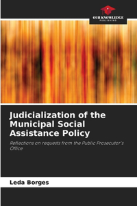 Judicialization of the Municipal Social Assistance Policy
