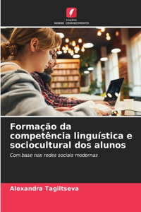 Formação da competência linguística e sociocultural dos alunos