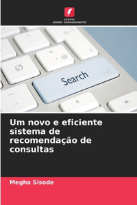 Um novo e eficiente sistema de recomendação de consultas