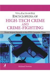 Viva-Facts On File: Ency. Of High-Tech Crime & Crime Fig