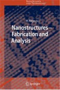 Nanostructures: Fabrication And Analysis