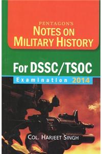 Notes on Military History for DSSC/TSOC Examination 2014