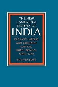 Nchi : Peasant Labour And Colonial Capital: Rural Bengal Since 1770