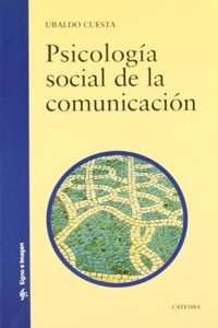Psicologfa social de la comunicaci=n / Social Psychology of Communication