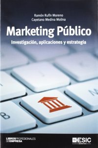 Marketing Publico. Investigacion, aplicaciones y esetrategia