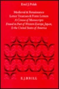 Medieval and Renaissance Letter Treatises and Form Letters