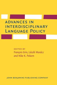 Advances in Interdisciplinary Language Policy
