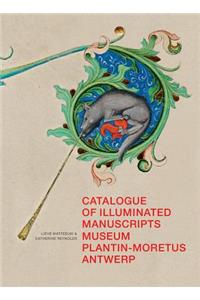 Catalogue of Illuminated Manuscripts of the Museum Plantin-Moretus, Antwerp