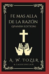 Fe mas alla de la razón