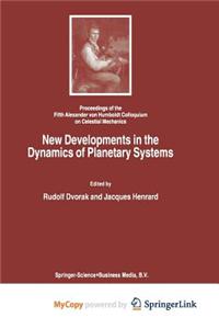 New Developments in the Dynamics of Planetary Systems