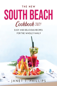 The New South Beach Cookbook 2021