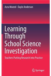 Learning Through School Science Investigation