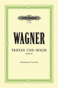 Tristan Und Isolde Wwv 90 (Vocal Score)