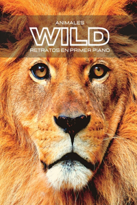 Animales WILD Retratos en Primer Plano