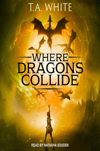 Where Dragons Collide