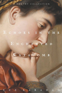 Echoes in the Enchanted Catacomb