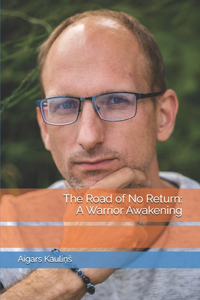 The Road of No Return
