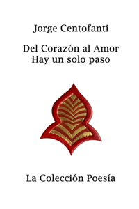 Del Corazón al Amor Hay un solo paso