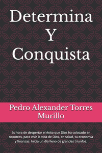 Determina Y Conquista