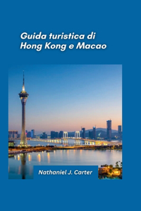 Guida turistica di Hong Kong e Macao 2025