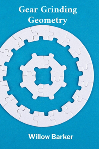 Gear Grinding Geometry
