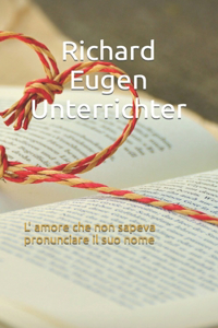 L' amore che non sapeva pronunciare il suo nome