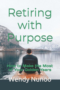 Retiring with Purpose