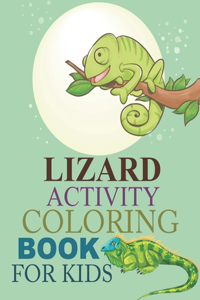 Lizard Activity Coloring Book For Kids