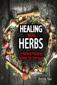 Healing with Herbs
