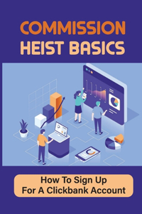 Commission Heist Basics