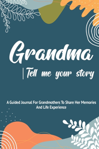 Grandma, Tell Me Your Story