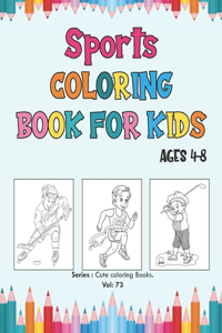 Sports Coloring Book for Kids Ages 4-8
