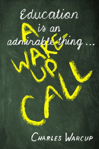 Education is an admirable thing ...