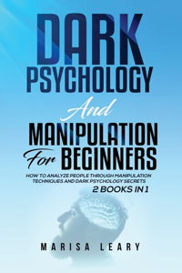 Dark Psychology & Manipulation for Beginners