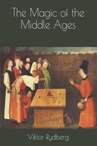 The Magic of the Middle Ages