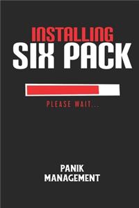 INSTALLING SIX PACK PLEASE WAIT... - Panik Management