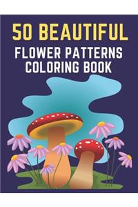 50 Beautiful Flower Patterns Coloring Book