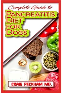 Complete Guide To Pancreatitis Diet for Dogs