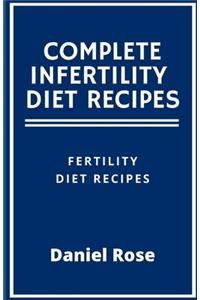 Complete Infertility Diet and Recipes
