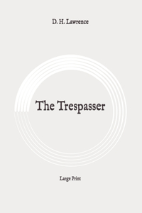 The Trespasser