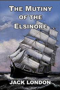 The Mutiny of the Elsinore Illustrated