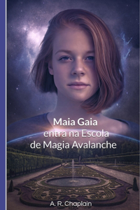 Maia Gaia entra na Escola de Magia Avalanche