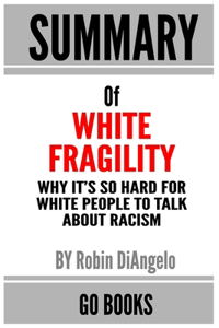 Summary of White Fragility